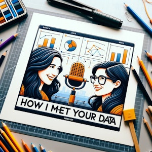 How I Met Your Data