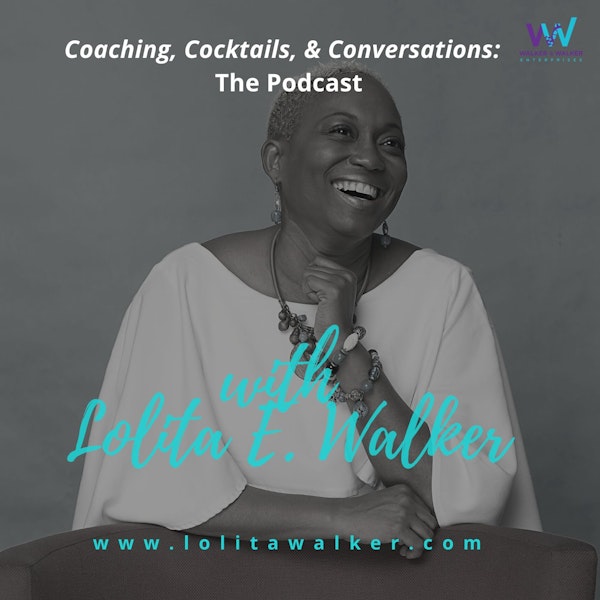 S4E77 - How To Build Resiliency (with Lolita E. Walker)