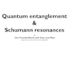Quantum Entanglement and the Schumann Resonance