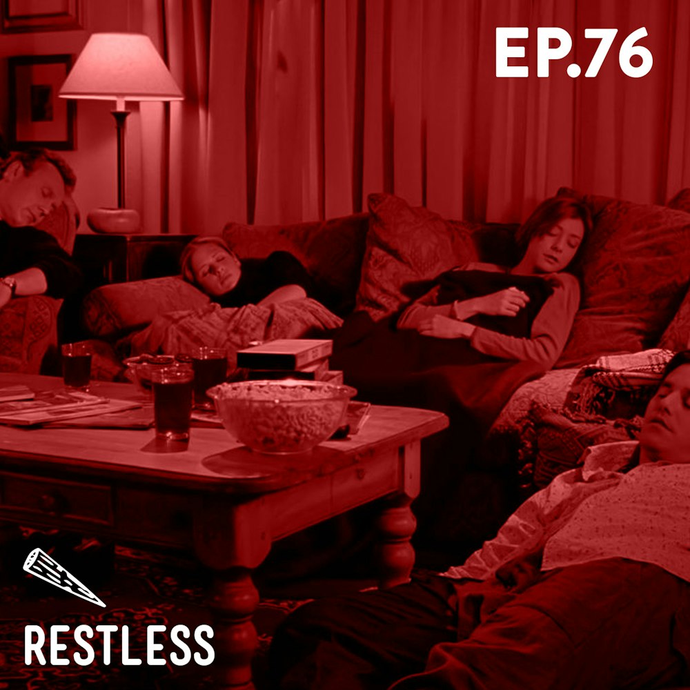 76 - Restless (Buffy Only)