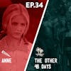 34 - Anne / The Other 48 Days