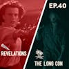 40 - Revelations / The Long Con