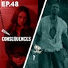 48 - Consequences / ?