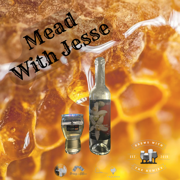 Mead with Jesse