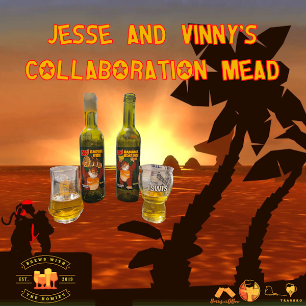Jesse and Vinny's Collaboration Mead