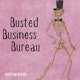 Busted Business Bureau
