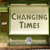 Episode 8: Changing Times