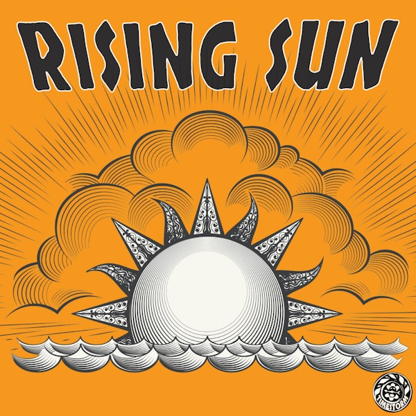 Minisode: Rising Sun