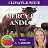 Mercy For Animals With AJ Albrecht