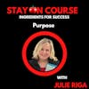 Ingredients for Success - Purpose with Julie Riga