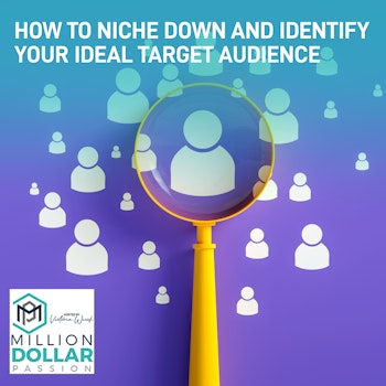 How To Niche Down And Identify Your Ideal Target Audience