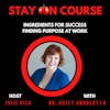 Episode image for Finding Purpose at Work for Success, Leadership, and Business Abundance with Dr. Britt Andreatta