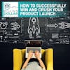 How To Successfully Win And Crush Your Product Launch