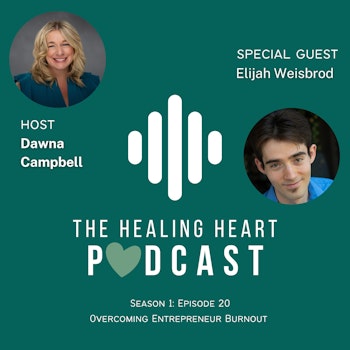 Overcoming Entrepreneur Burnout with Elijah Weisbrod