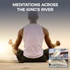 Meditations Across The King's River With James Weeks