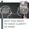 Why You Need To Have Clarity Of Mind With Rina Lang
