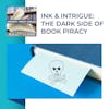 Ink & Intrigue: The Dark Side Of Book Piracy