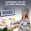 Mastering The Art Of Press Releases