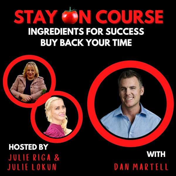 Ingredients for Success - Buy Back your Time with Dan Martell