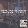Do You Have The Audience To Traditionally Publish? With Randy Peyser