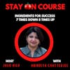 Ingredients for Success - 7 Times Down 8 Times Up with Anindita Chatterjee