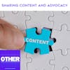 Content and Advocacy ! How much or how little to share?