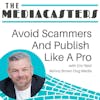 Avoid Scammers and Publish Like A Pro with Eric Reid, Skinny Brown Dog Media