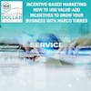 Incentive-Based Marketing: How To Use Value-Add Incentives To Grow Your Business With Marco Torres