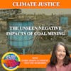 The Unseen Negative Impacts Of Coal Mining With Isabel Reddy, Author Of That You Remember