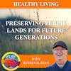 Preserving Public Lands For Future Generations With Jeffrey H. Ryan