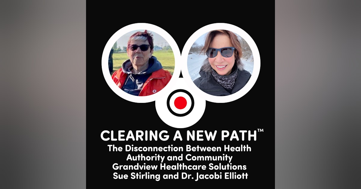 The Disconnection Between Health  Authority and Community:  Grandview Healthcare Solutions