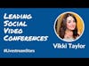 Leading Livestreaming, Social Video & Tech Conferences | Vikki Taylor