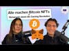 Alle machen Bitcoin NFTs & Metamask ebnet die Gaming Revolution | w3.talk #68