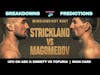 UFC Vegas : Sean Strickland vs Abus Magomedov | Full Card | Predictions | Breakdowns | Bets