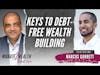 Keys To Debt-Free Wealth Building - Marcus Garrett
