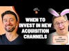 When to invest in new acquisition channels | Adam Grenier (Uber, MasterClass)