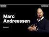 E1: Marc Andreessen on His Intellectual Journey the Past Ten Years