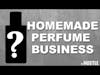 Sleep and the Homemade Perfume Business