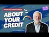 Important Things to Know About Your Credit Score