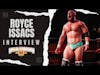 Royce Issacs Talks Bloodsport, Facing Minoru Suzuki, & the Future of Pro Wrestling | Interview 2024