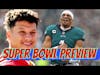 Super Bowl Preview Podcast + Other NFL News