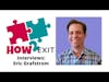 E114: Eric Grafstrom Helps Small Businesses with Selling Strategies and Valuation Tools - How2Exit