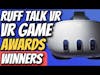 2023 Ruff Talk VR Gaming Award Winners