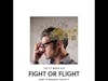 43. Fight or Flight: How to Manage Anxiety