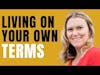 Katie Spotz - How to Live on Your Terms | Mental Health Podcast