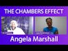 The Chambers Effect With Angela Marshall (Replay)