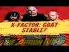 X-Factor: GOAT Stable?