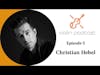 Christian Hebel - Episode 5 - Violin Podcast