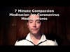 Coronavirus (COVID-19) Mindfulness Meditation - Compassion for Medical Heros - 7 Minutes