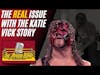 Katie Vick: The REAL Issue With The Storyline